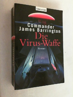 gebrauchtes Buch – James Barrington – Die Virus-Waffe : Roman.