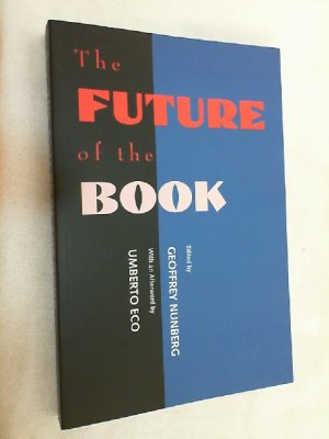 The future of the book (Semiotic and cognitive studies, Band 3)