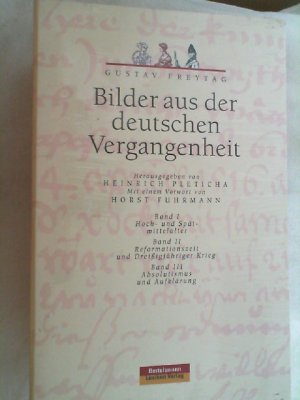 gebrauchtes Buch – Freytag, Gustav und Heinrich Pleticha – Bilder aus der deutschen Vergangenheit.