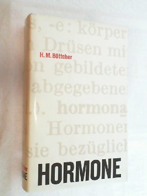 antiquarisches Buch – Böttcher, Helmuth M. – Hormone : Die Geschichte d. Hormonforschg.