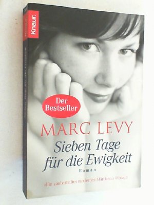 gebrauchtes Buch – Marc Levy – Sieben Tage für die Ewigkeit : [Roman].