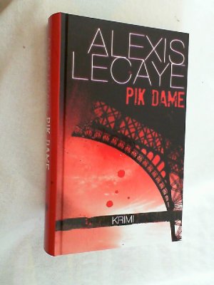 gebrauchtes Buch – Lecaye, Alexis und Christiane Landgrebe – Pik Dame : Krimi.