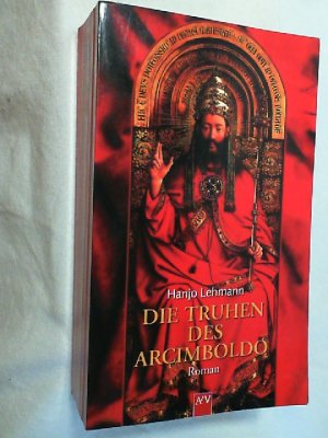 gebrauchtes Buch – Hanjo Lehmann – Die Truhen des Arcimboldo : nach den Tagebüchern des Heinrich Wilhelm Lehmann ; Roman.