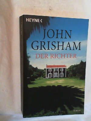 gebrauchtes Buch – John Grisham – Der Richter : Roman.