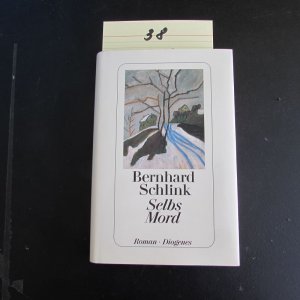 gebrauchtes Buch – Bernhard Schlink – Selbs Mord (signierte Ausgabe)