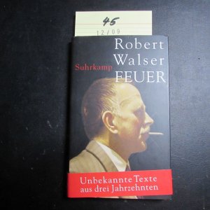 Feuer - Unbekannte Prosa und Gedichte (Von B. Echte signiert)