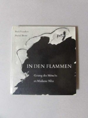 In den Flammen - Gesang des Mönchs an Madame Nhu