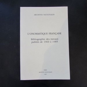 L'onomastique française - Bibliographie des travaux publies de 1960 a 1985