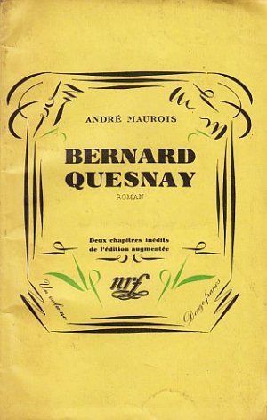 Bernard Quesnay. Roman. Deux chapitres inédits de l'édition augmentée.