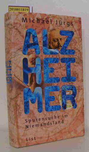 gebrauchtes Buch – Jürgs, Michael – Alzheimer Spurensuche im Niemandsland / Michael Jürgs