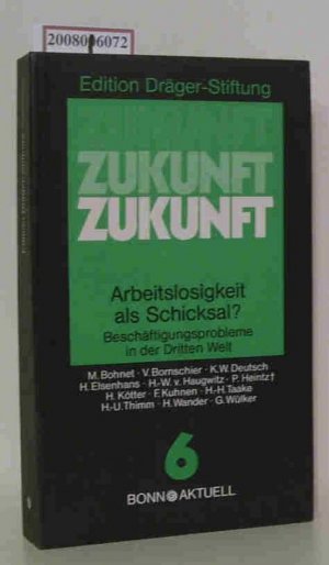 gebrauchtes Buch – Lothar Späth und Heinrich Dräger – Arbeitslosigkeit als Schicksal? Beschäftigungsprobleme in d. 3. Welt  Dokumente zum Malenter Symposion 82 Edition Dräger-Stiftung. Band 6