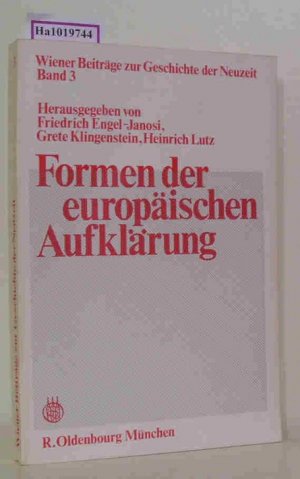 Formen der europäischen Aufklärung. Untersuchungen zur Situation von Christentum, Bildung und Wissenschaft im 18. Jahrhundert. (=Wiener Beiträge zur Geschichte der Neuzeit  Bd. 3).