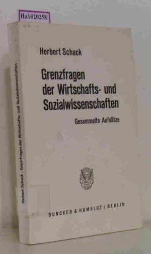 Grenzfragen der Wirtschafts- und Sozialwissenschaften.