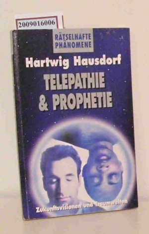 gebrauchtes Buch – Hausdorf, Hartwig – Telepathie & Prophetie [Zukunftsvisionen und Traumwelten] / Hartwig Hausdorf