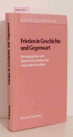 Frieden in Geschichte und Gegenwart