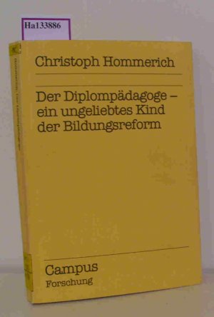 gebrauchtes Buch – Christoph Hommerich – Der Diplompädagoge - ein ungeliebtes Kind der Bildungsreform.