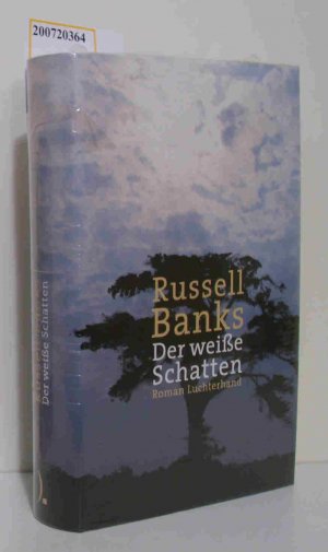 gebrauchtes Buch – Banks, Russell – Der  weiße Schatten Aus dem Amerikan. von Benjamin Schwarz