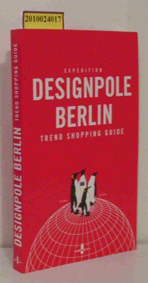 gebrauchtes Buch – Haarke, Brigitte Red – Expedition Designpole Berlin - Trend Shopping Guide