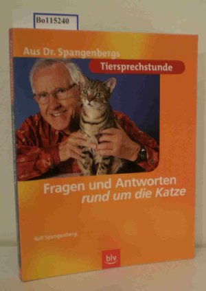 gebrauchtes Buch – Spangenberg, Rolf – Tiersprechstunde  Fragen und Antworten rund um die Katze Guter Rat vom Fernseh - Tierarzt