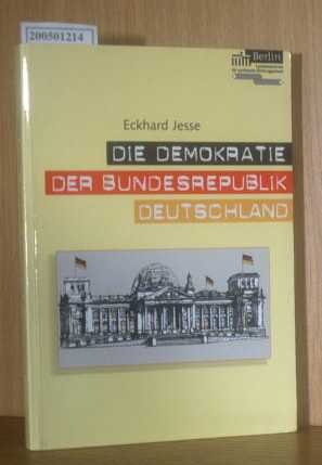 gebrauchtes Buch – Eckhard Jesse – Die Demokratie der Bundesrepublik Deutschland