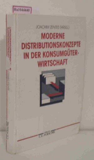 gebrauchtes Buch – Zentes, Joachim  – Moderne Distributionskonzepte in der Konsumgüterwirtschaft.