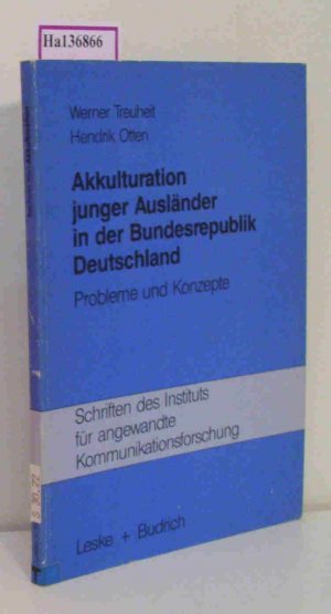 Akkulturation junger Ausländer in der Bundesrepublik Deutschland. (=Schriftenreihe des Instituts für angew. Kommunikationsforschung  Band 2).