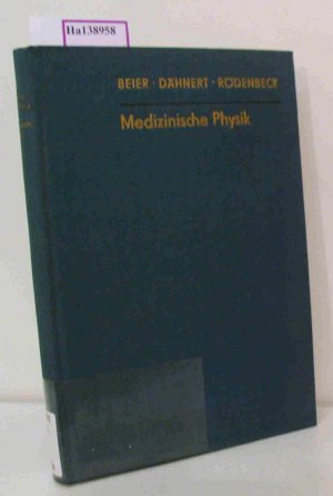 Medizinische Physik. Einführung in die biophysikalische Analyse medizinischer Systeme.