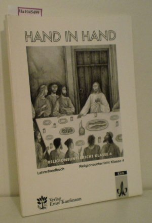 Hand in Hand. Religionsunterricht Klasse 4. Lehrerhandbuch.