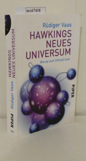 gebrauchtes Buch – Vaas, Rüdiger – Hawkings neues Universum wie es zum Urknall kam / Rüdiger Vaas