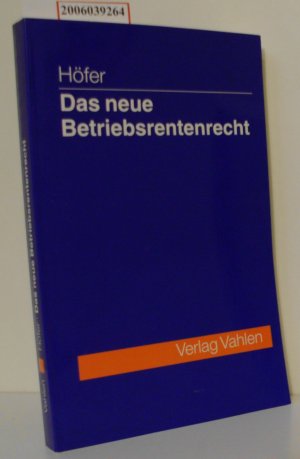 gebrauchtes Buch – Prof. Dr – Das neue Betriebsrentenrecht zugleich Ergänzungsband zum Kommentar