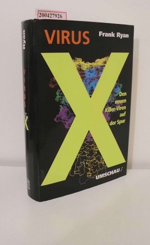 gebrauchtes Buch – Frank Ryan – Virus X : den neuen Killer-Viren auf der Spur / Frank Ryan. Aus dem Amerikan. übers. von Horst M. Langer und Christina Vogel-Bauer