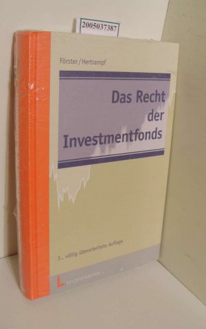 gebrauchtes Buch – Förster, Wolfgang und Urte Hertrampf – Das Recht der Investmentfonds : europarechtlicher Rahmen und nationale Gesetzgebung / von Wolfgang Förster und Urte Hertrampf