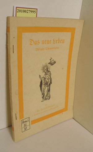 antiquarisches Buch – J., Engert – Das neue Leben Biblische Osterpredigten