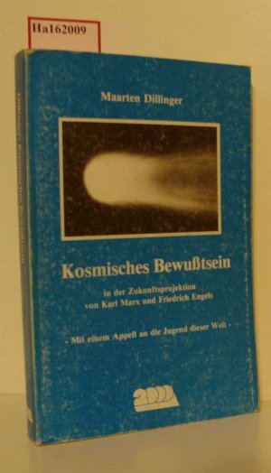 Kosmisches Bewußtsein in der Zukunftsprojektion von karl Marx und Friedrich Engels