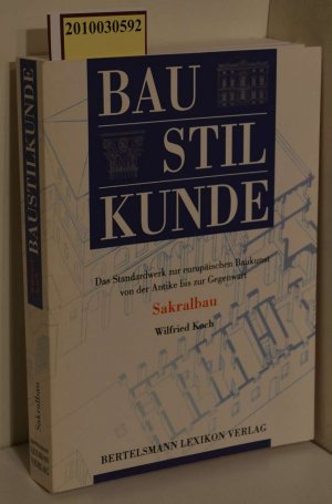 Koch, Wilfried: Baustilkunde Teil: Bd. 1., Sakralbau