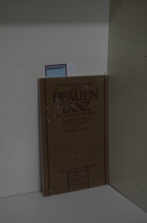 Pfauentanz : Dorfgeschichten aus Bihar / Phanishwarnath Renu. Aus d. Hindi von Hedy Sadoc u. Lothar Lutze / Neue indische Bibliothek ; Bd. 2