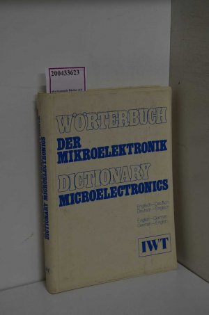 Wörterbuch der Mikroelektronik Englisch-Deutsch, Deutsch-Englisch = Dictionary microelectronics