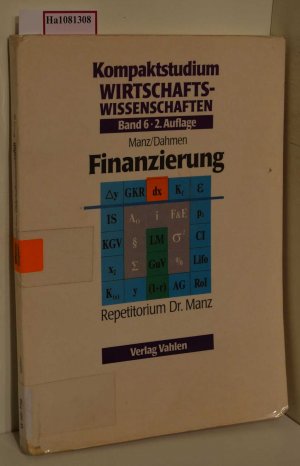 gebrauchtes Buch – Manz, Klaus und Andeas Dahmen – Kompaktstudium Wirtschaftswissenschaften. Band 6: Finanzierung.