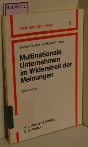 Multinationale Unternehmen im Widerstreit der Meinungen. Eine Analyse. ( = Texte zur Diskussion, 2) .