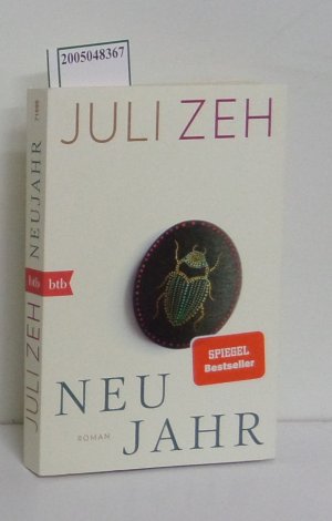 gebrauchtes Buch – Juli Zeh – Zeh] ; Neujahr : Roman Juli Zeh