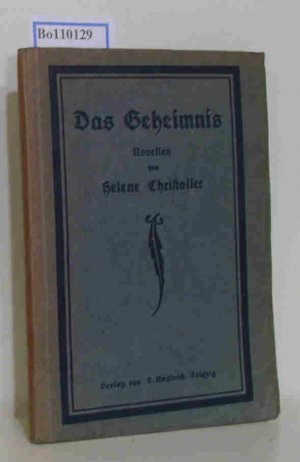 Das Geheimnis. Novellen von Helene Christaller