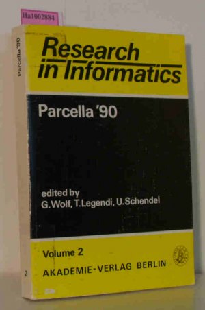 Parcella '90. Proceedings of the V.International Workshop on Parallel Processing by Cellular Automata and Arrays held in Berlin 1990. Research in Informatics Volume 2 Paracella '90