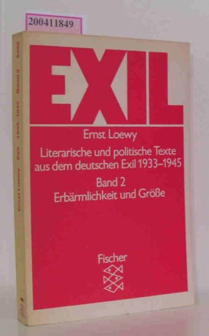 gebrauchtes Buch – Exil literarische und politische Texte aus dem deutschen Exil 1933 - 1945/ Band 2 Erbärmlichkeit und Größe