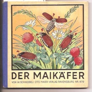 gebrauchtes Buch – Schneebeli, W. - – Der Maikäfer. Erzählt und gezeichnet von W.Schneebeli.