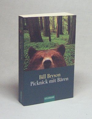 gebrauchtes Buch – Bill Bryson – Picknick mit Bären / Bill Bryson. Dt. von Thomas Stegers