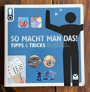 SO MACHT MAN DAS! Tipps & Tricks