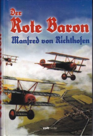 gebrauchtes Buch – Richthofen, Manfred von – Der Rote Baron - Der rote Kampfflieger