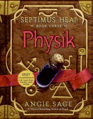 neues Buch – Angie Sage – Septimus Heap 03. Physik