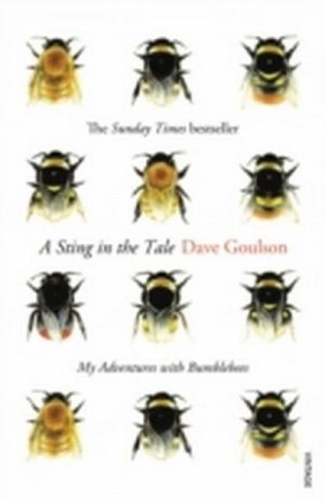 neues Buch – Dave Goulson – A Sting in the Tale