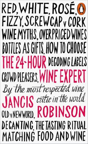 neues Buch – Jancis Robinson – The 24-Hour Wine Expert